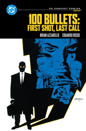 100 Bullets: First Shot, Last Call: DC Compact Comics Edition