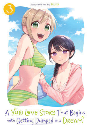 A Yuri Love Story That Begins with Getting Dumped in a Dream Vol. 3 3